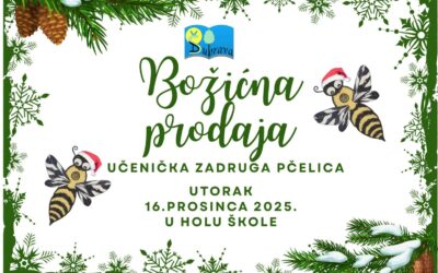 Učenička zadruga Pčelica-Božićna prodaja u školi-utorak, 16. prosinca